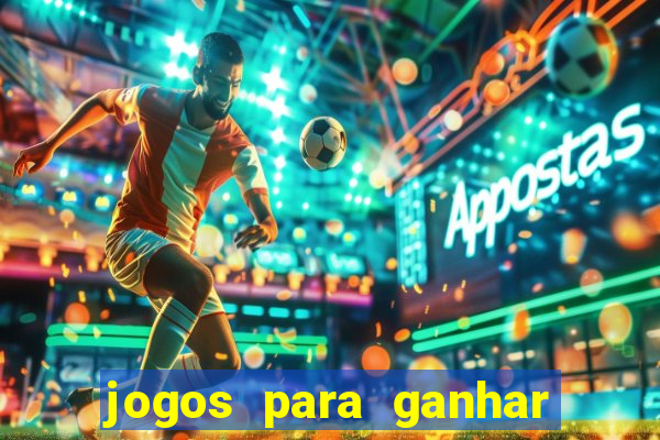 jogos para ganhar dinheiro via pix tigrinho